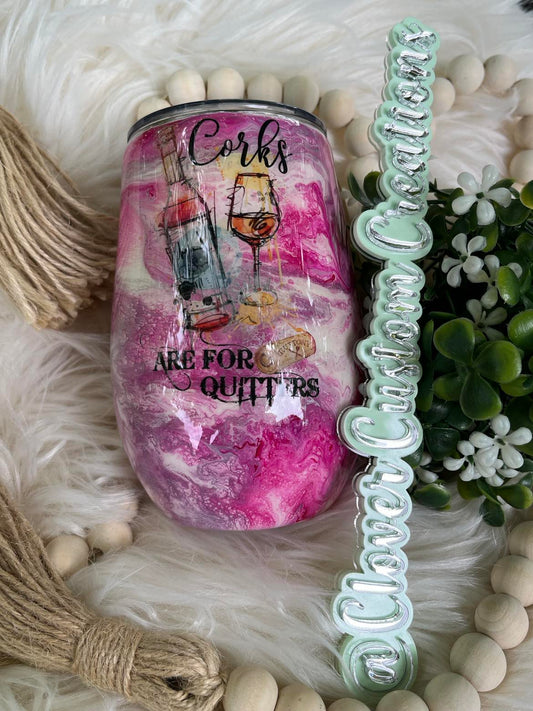 15oz Corks Are For Quitters Pink Alcohol Ink Stemless Wine